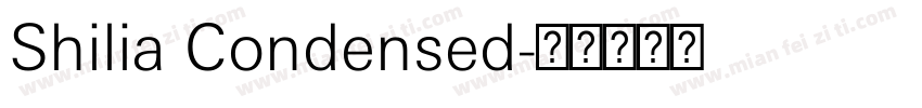 Shilia Condensed字体转换